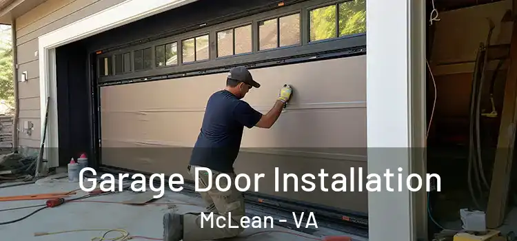  Garage Door Installation McLean - VA