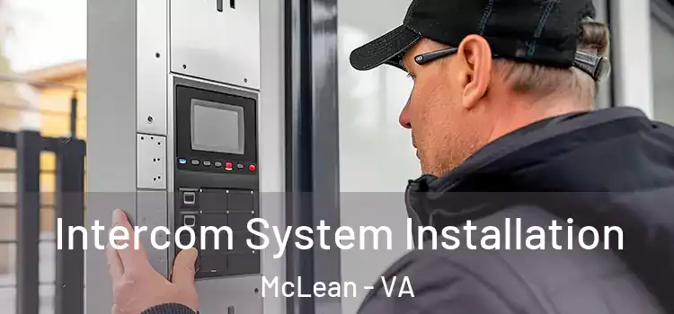 Intercom System Installation McLean - VA
