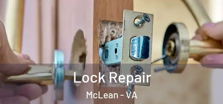 Lock Repair McLean - VA
