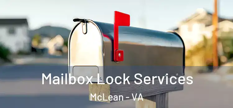 Mailbox Lock Services McLean - VA