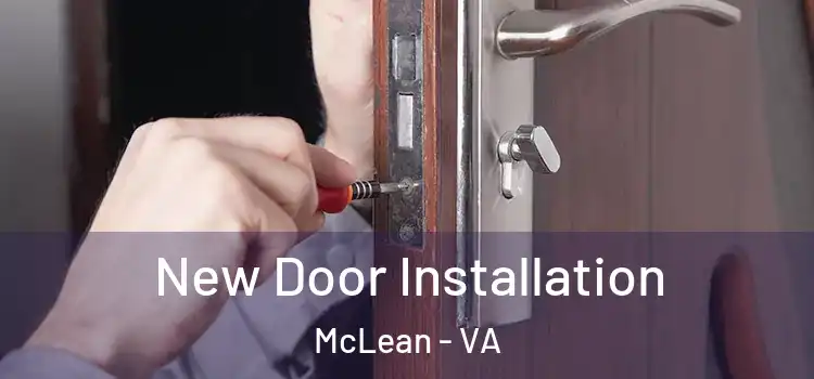 New Door Installation McLean - VA