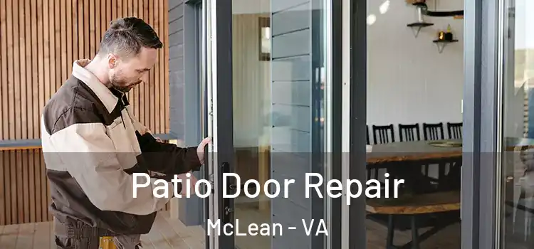 Patio Door Repair McLean - VA
