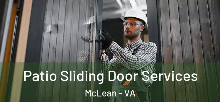 Patio Sliding Door Services McLean - VA